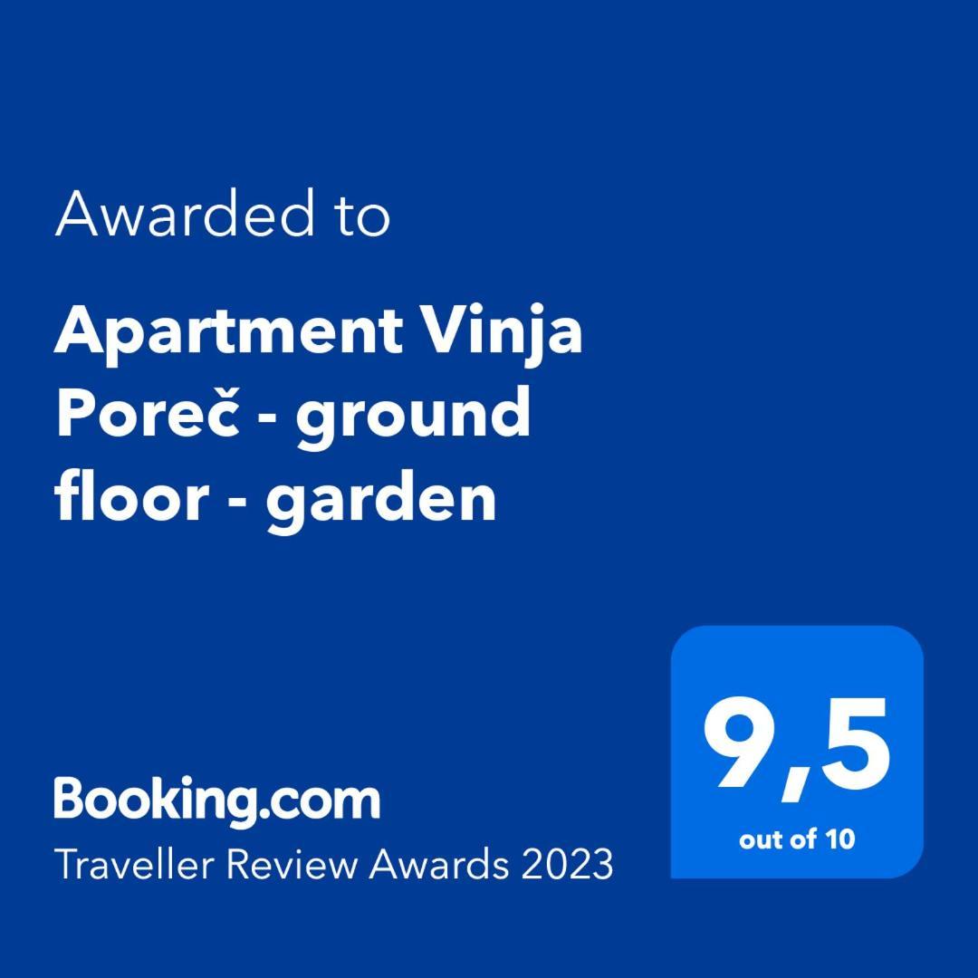 Apartment Vinja Porec - Privat Garden - Whirlpool Eksteriør bilde